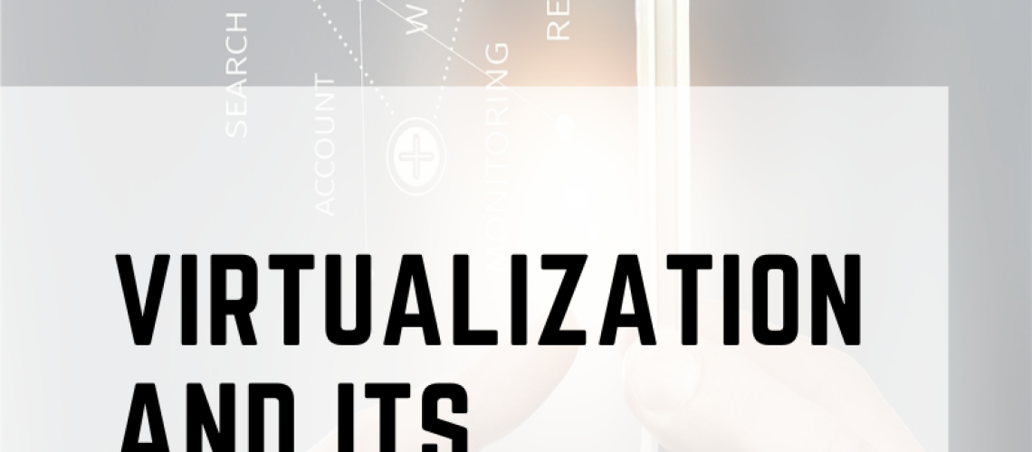 Virtualization and its advantages